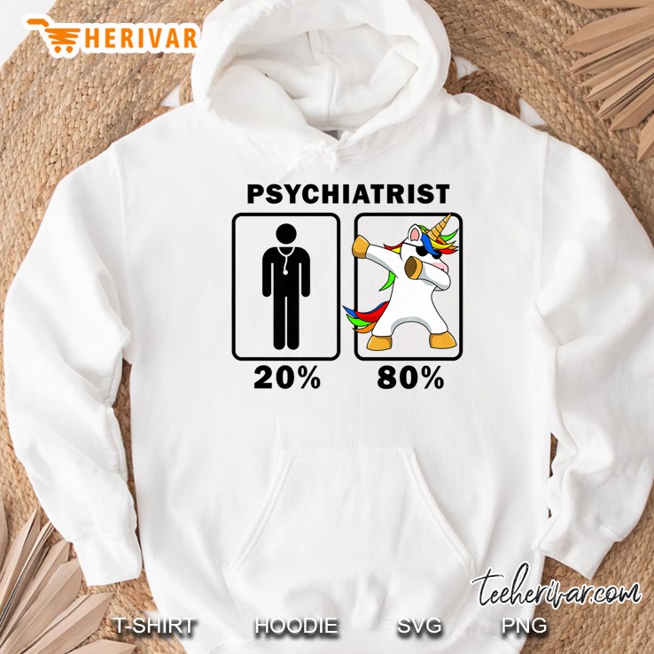 Psychiatrist Dabbing Unicorn Tshirt 80 20 Principle Hoodie