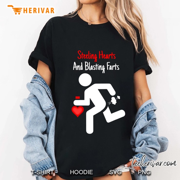 Stealing Hearts And Blasting Farts Funny Gift Ladies Tee