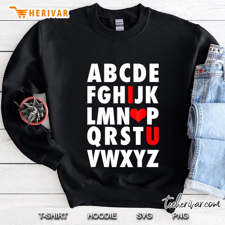 Abc I Love You - Uplifting Alphabet Valentine Slogan Sweatshirt
