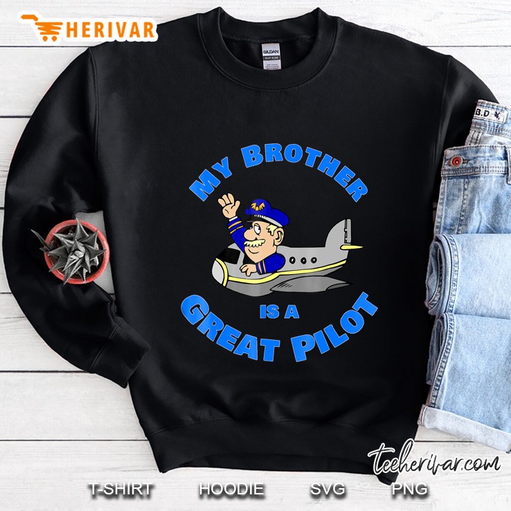 Cartoon Character My Brother Is A Great Pilot Sweatshirt