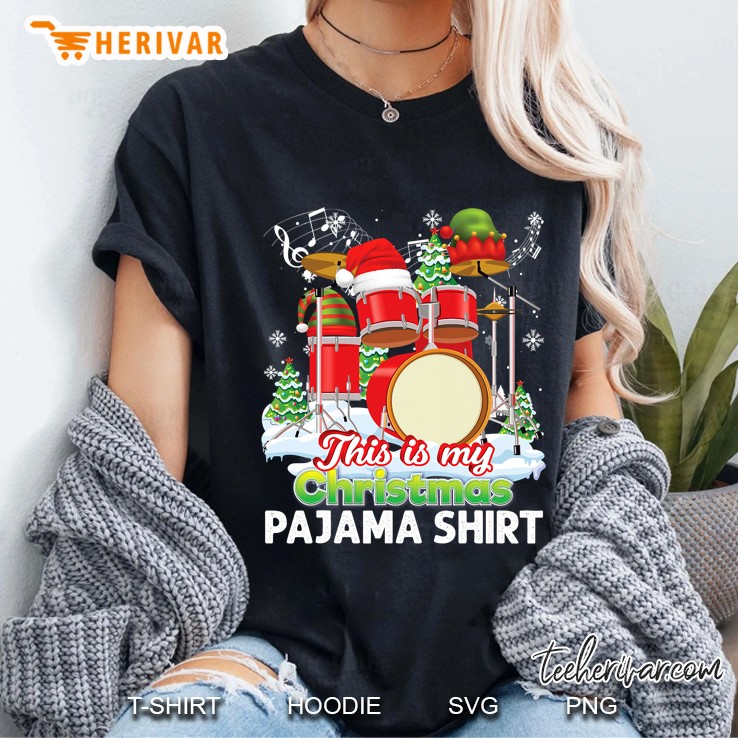 This Is My Christmas Pajama Shirt Santa Drummer Drum Sweater Ladies Tee