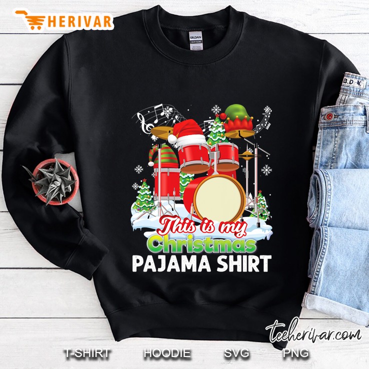 This Is My Christmas Pajama Shirt Santa Drummer Drum Sweater Sweatshirt