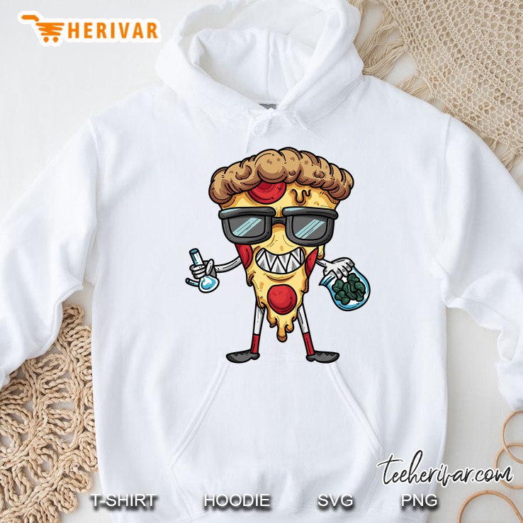 Weed And Pizza I Marijuana Pizza I 420 I Stoner I Weed Hoodie