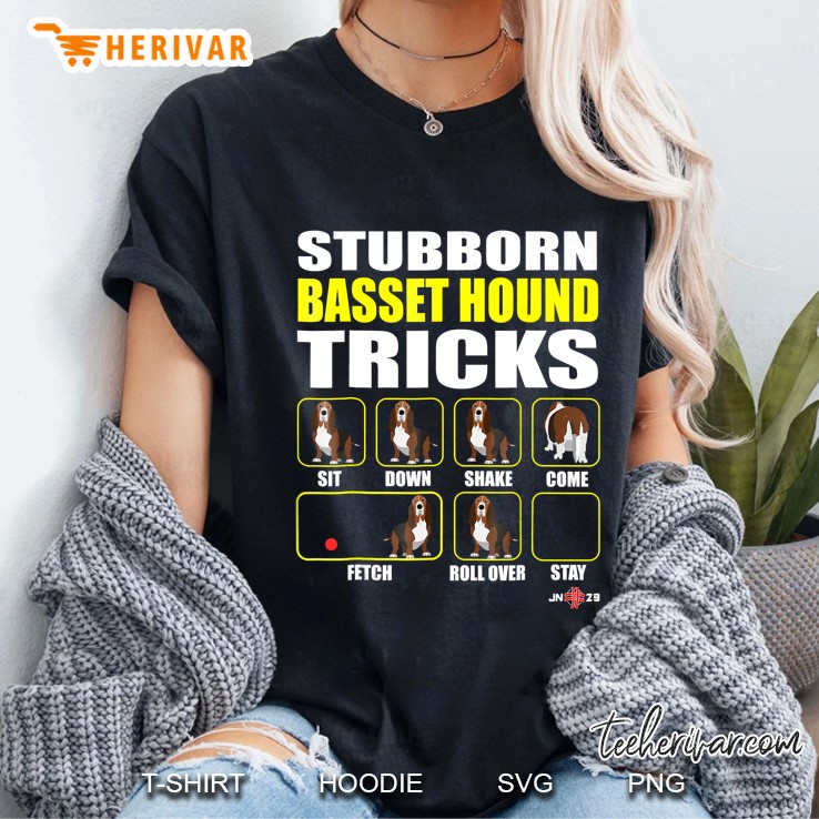 Basset Hound Shirt Stubborn Basset Hound Tricks Ladies Tee