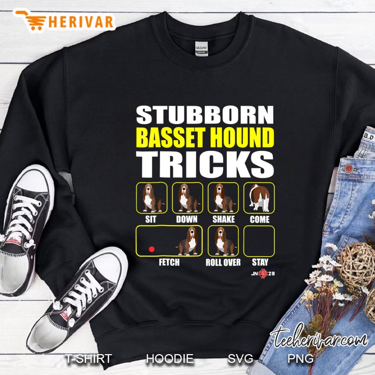 Basset Hound Shirt Stubborn Basset Hound Tricks Sweatshirt