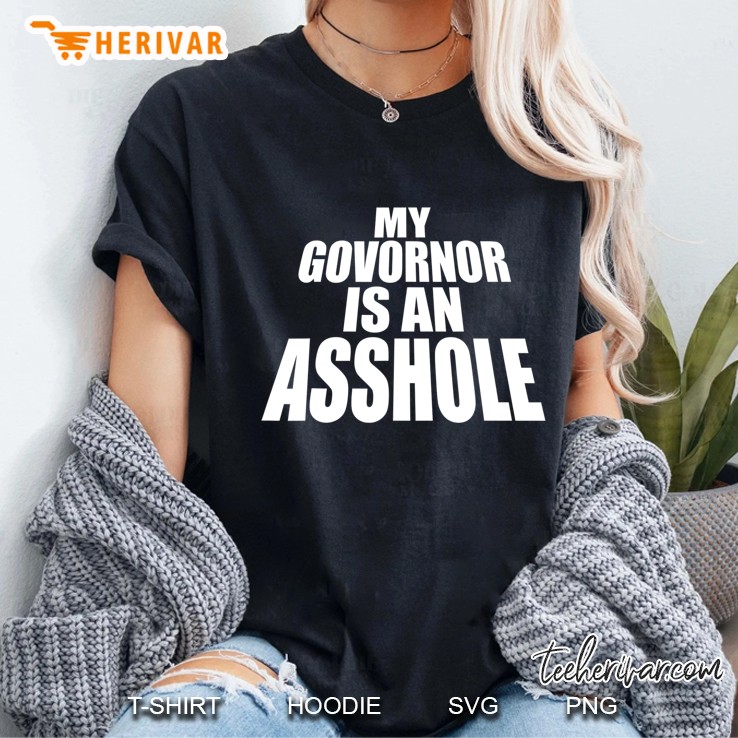 My Governor Is An Asshole Ladies Tee