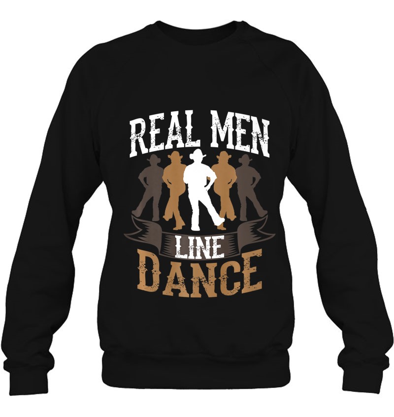 Cool Real Men Line Dance Funny Country Dancing Dad Gift Premium Sweatshirt