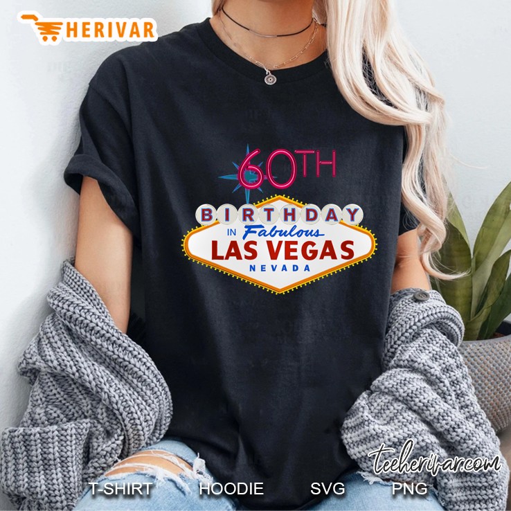 60Th Birthday In Las Vegas Classic Sign Gift Ladies Tee