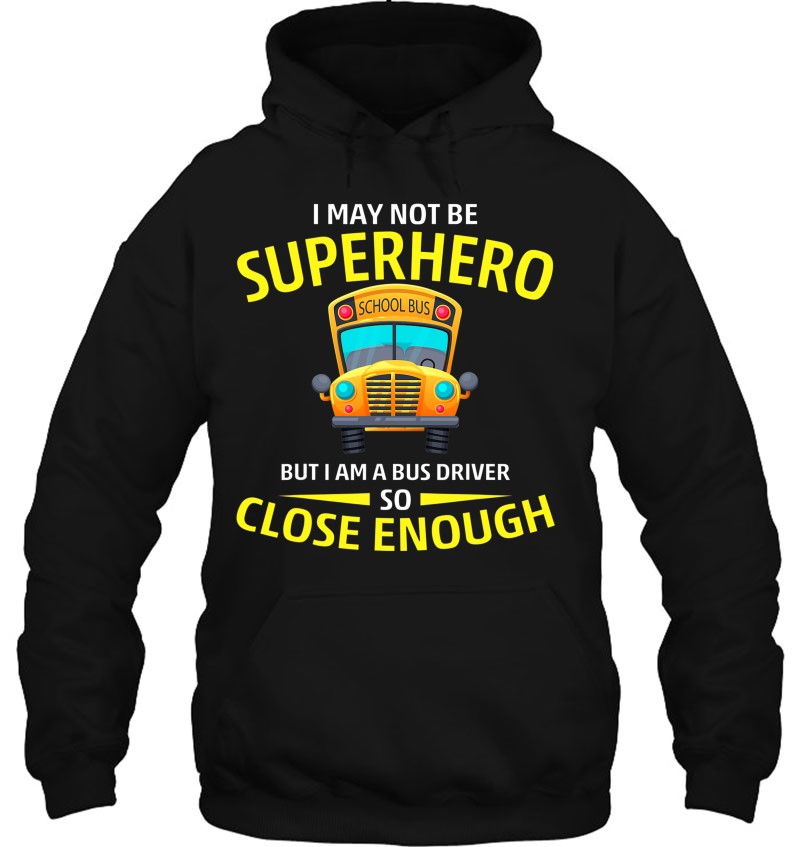 Superhero School Bus Driver Shirt, School Bus Driver Gift