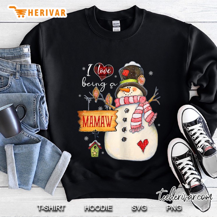 Womens I Love Being A Mamaw Snowman Funny Family Christmas Gifts Sweatshirt