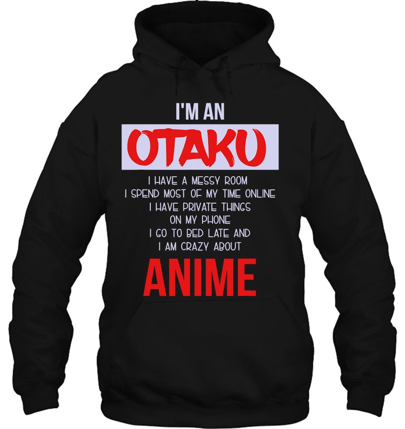I'm An Otaku - Funny Japanese Anime Lover Mugs