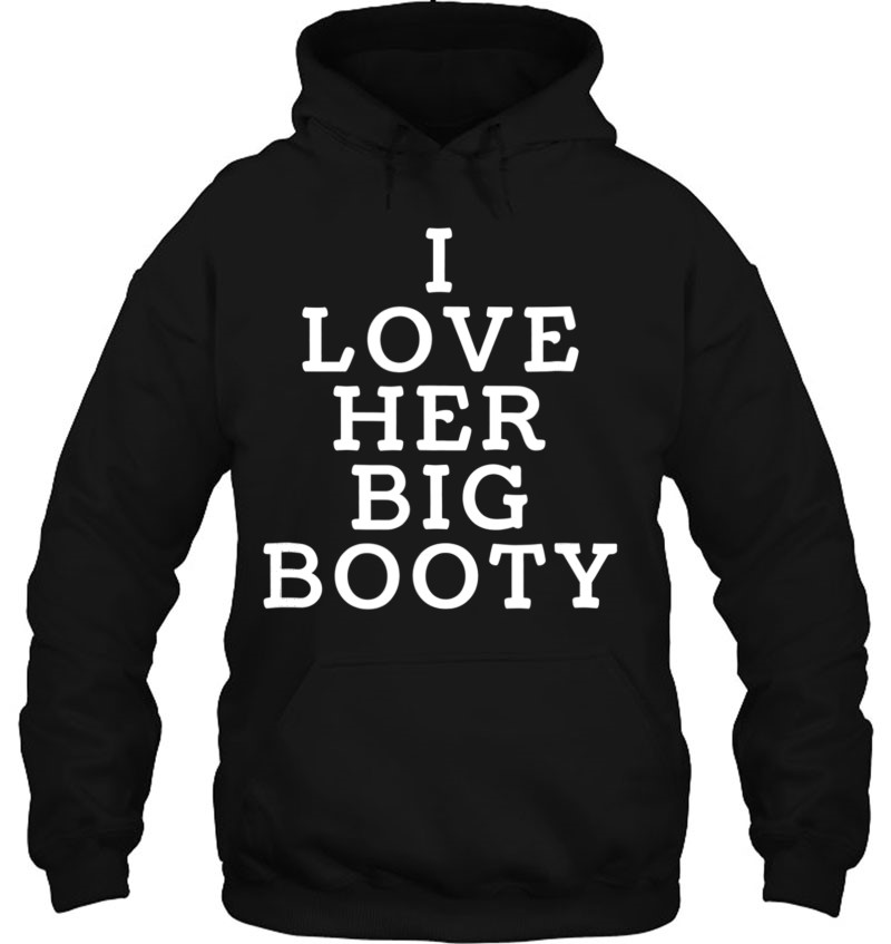 Love A Big Booty Shirt Funny Bubble Butt Woman Tshirt