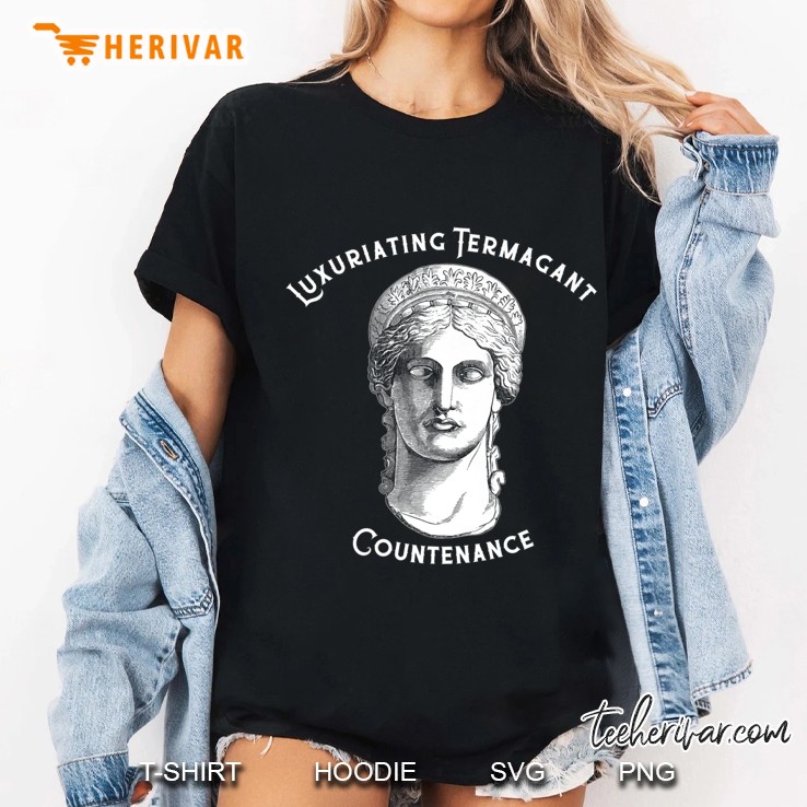 Luxuriating Termagant Countenance - Resting Bitch Face Premium Ladies Tee