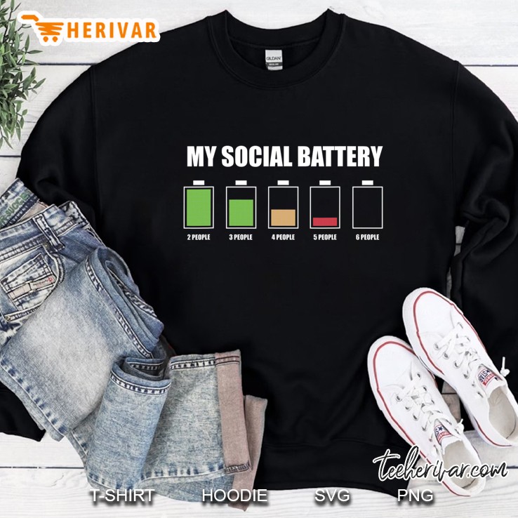 My Social Battery Low Energy Anti Social Introvert Gift Sweatshirt