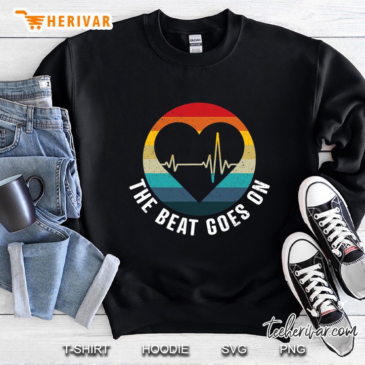 The Beat Goes On - Heart Attack Survivor Get Well Soon Gift Sweatshirt