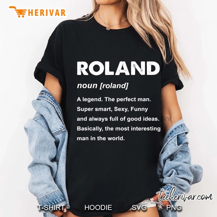 Mens Roland Name Gift Ladies Tee
