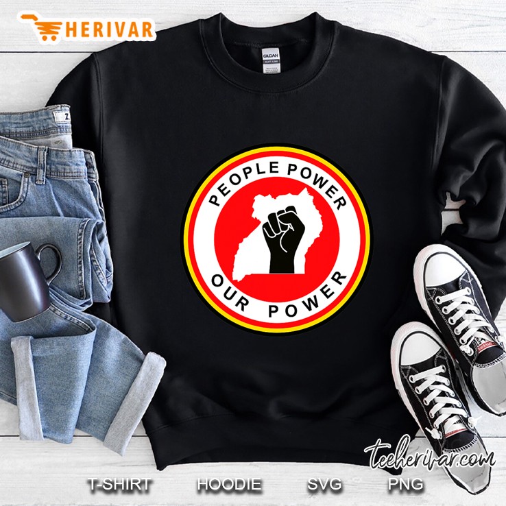 Bobi Wine People Power Our Power Sweatshirt