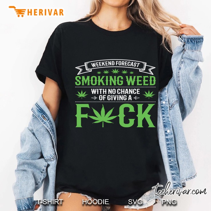 Marijuana Smoking Weed Weekend Forecast Design Ladies Tee