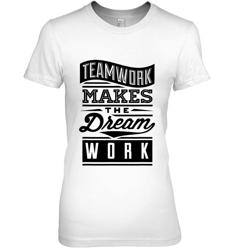 Teamwork Makes The Dream Work Mugs