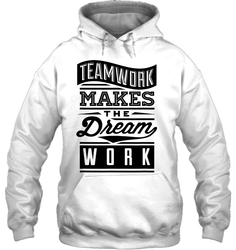 Teamwork Makes The Dream Work Mugs