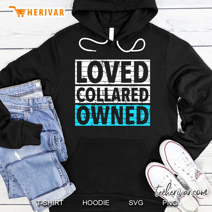 Loved Collared Owned Rope Bunny Collar Bdsm Fetish Kink Play Hoodie