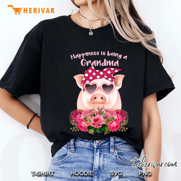 Happiness Is Being A Grandma Cute Pig Shirt Gift For Grandma Ladies Tee