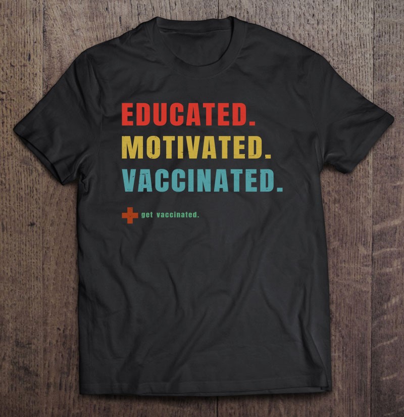 Vaccinated - Vaccine - Pro Vaccination - Immunization - Shirt