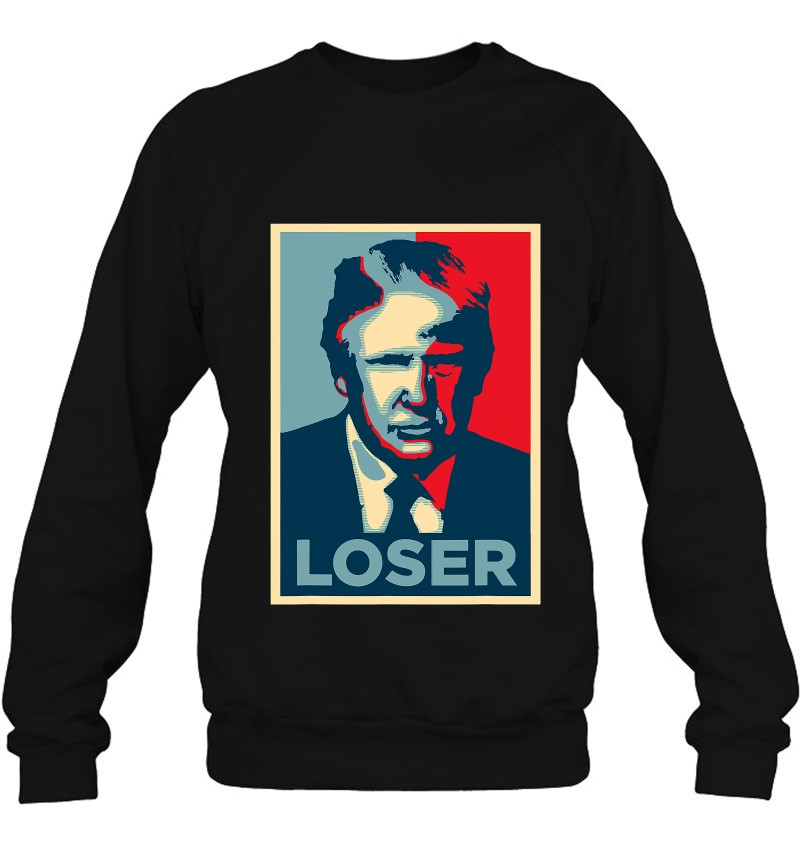 Anti Trump Obama Hope Poster Loser T Shirts, Hoodie, & | TeeHerivar