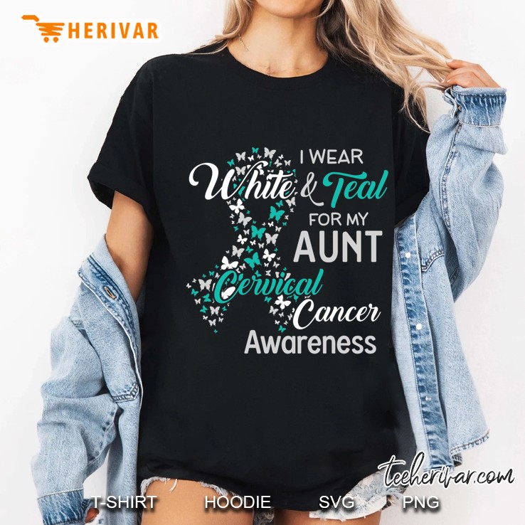 I Wear White And Teal For My Aunt Cervical Cancer Ladies Tee