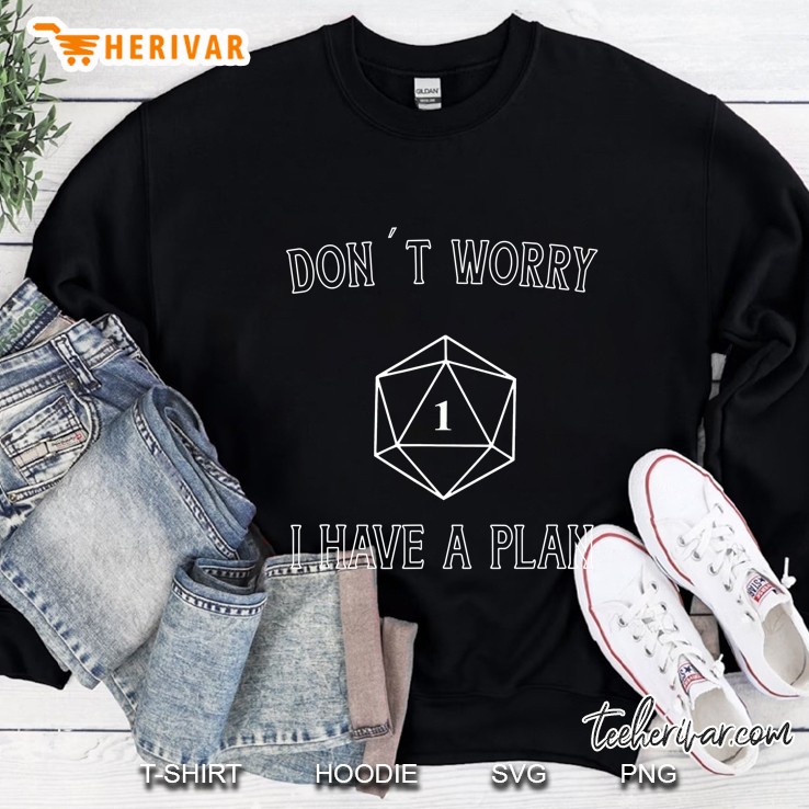 Critical Role Dice Don´t Worry I Have A Plan Roleplaying D20 Ver2 Sweatshirt