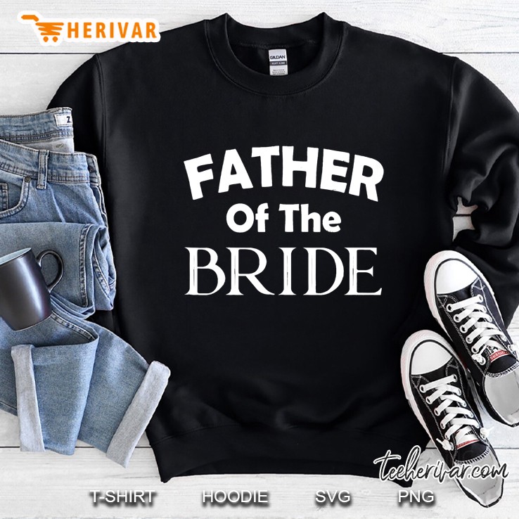 Father Of The Bride Wedding Sweatshirt