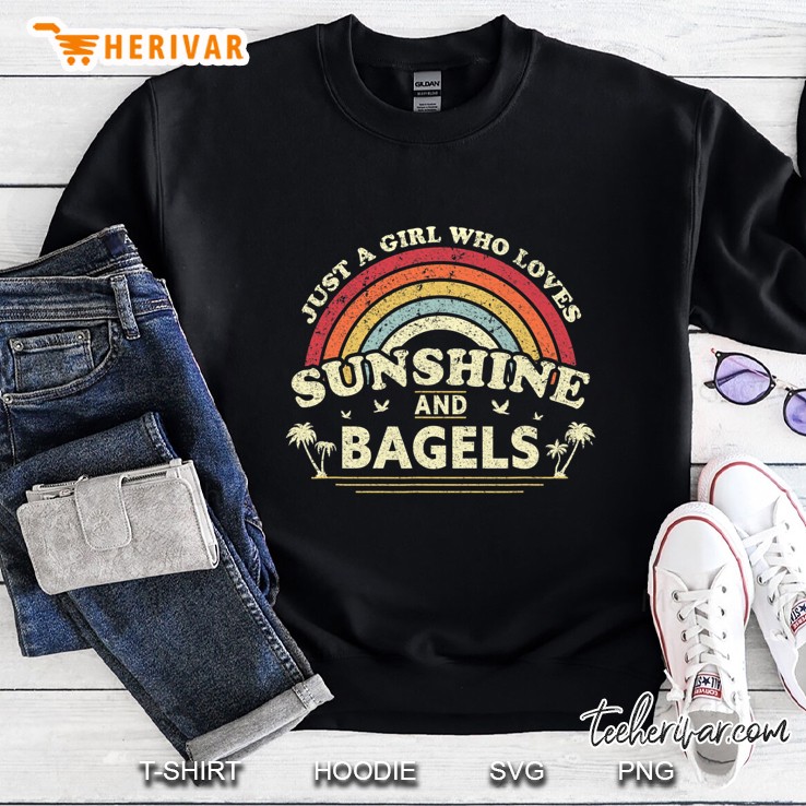 Bagel Shirt. Just A Girl Who Loves Sunshine And Bagels Sweatshirt