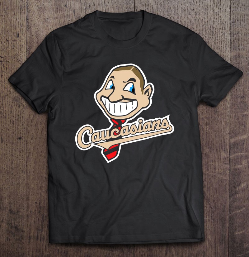 Caucasians The Original Satire Mascot T Shirts, Hoodies, Sweatshirts &  Merch