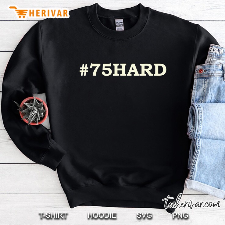 75Hard Sweatshirt