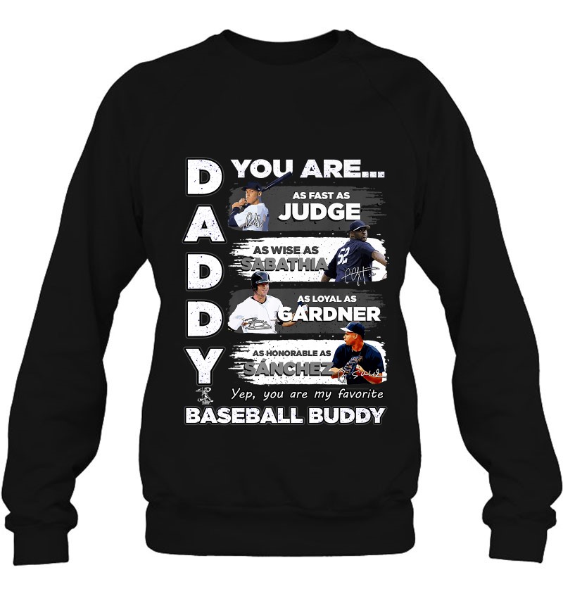 Aaron Judge Yankees Daddy You Are Baseball Buddy Shirt, Dad