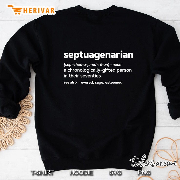 Septuagenarian Funny 70Th Birthday Gag Gift Sweatshirt