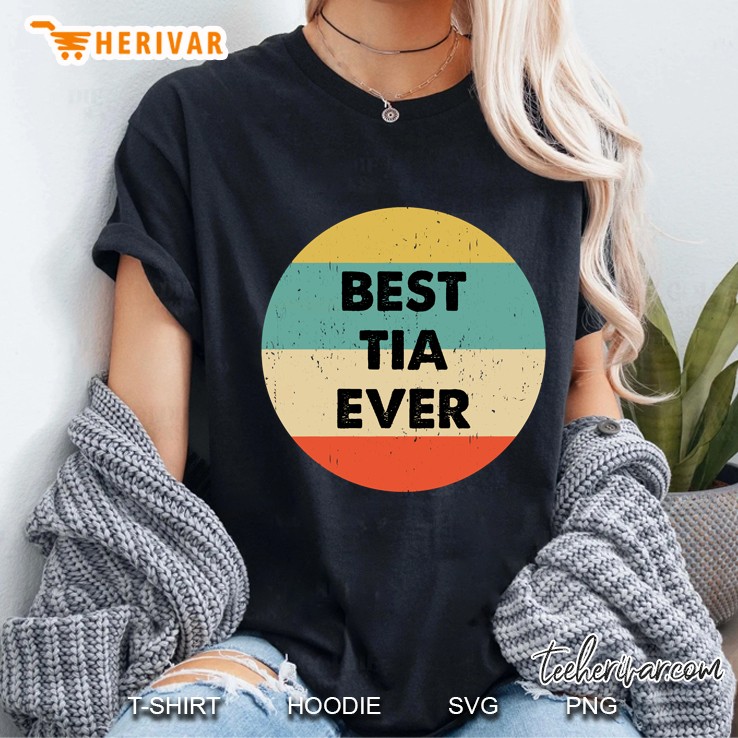 Best Tia Ever Ladies Tee