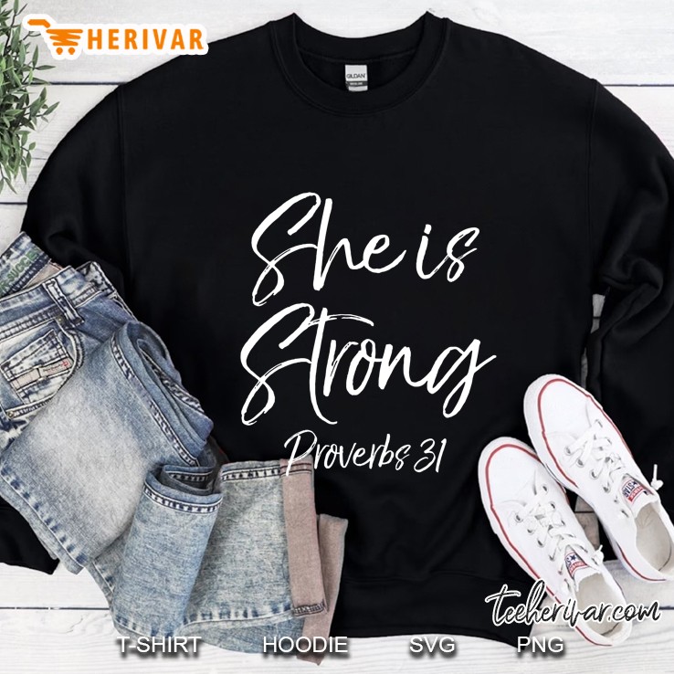 Christian Mothers Day Gift For Mom She Is Strong Proverbs 31 Ver2 Sweatshirt