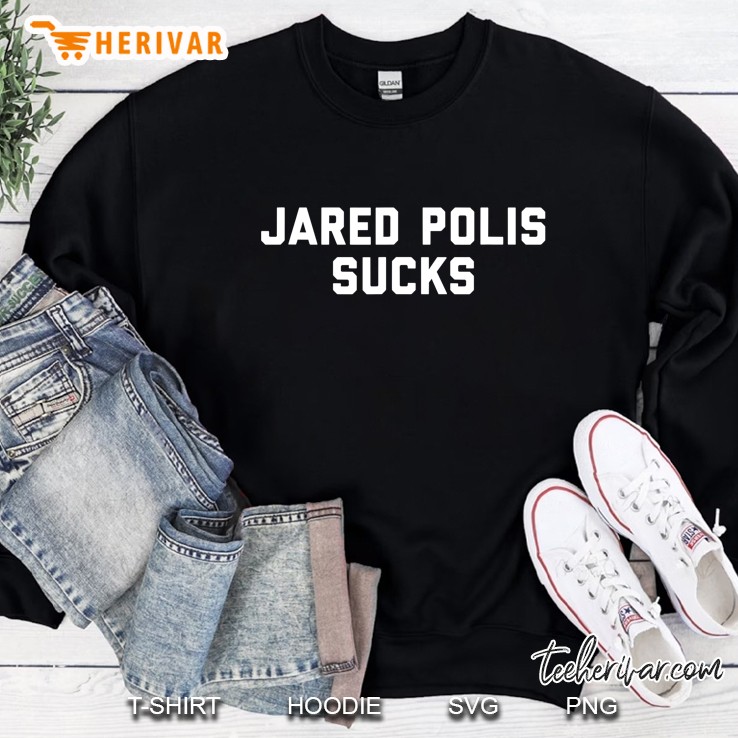 Jared Polis Sucks Sweatshirt