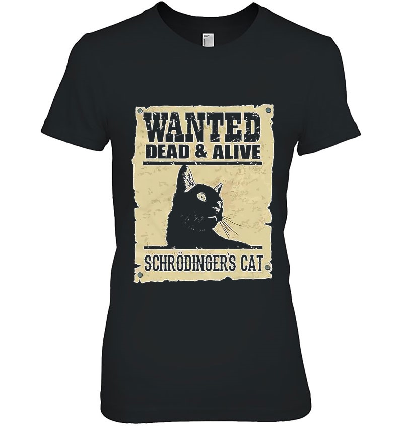 Wanted Dead & Alive Schrodinger's Cat