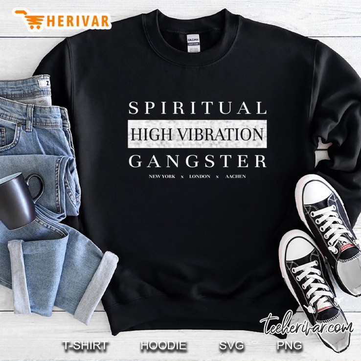 Spiritual High Vibration Gangster - Premium Shirt Sweatshirt