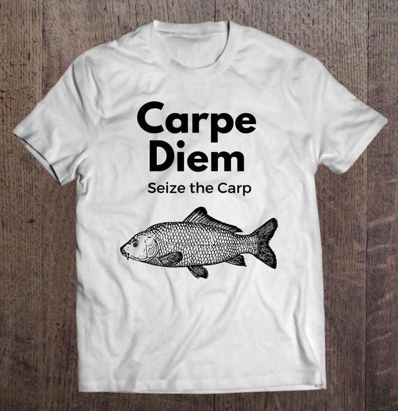 Carpe Diem: Seize the Carp!