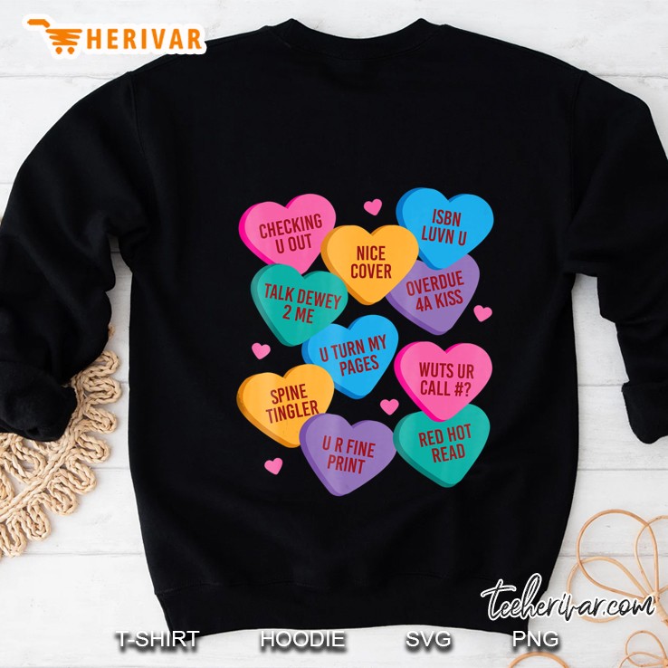 Funny Librarian Shirt Valentines Book Worm Reading Sweatshirt