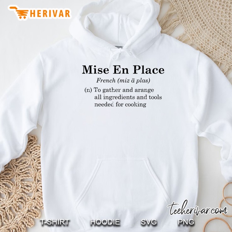 Pastry Chef - Mise En Place Definition Hoodie