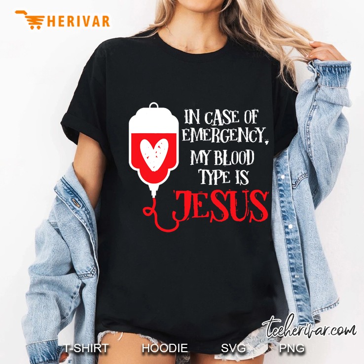 My Blood Type Is Jesus Inspiration God Christian Bible Ladies Tee