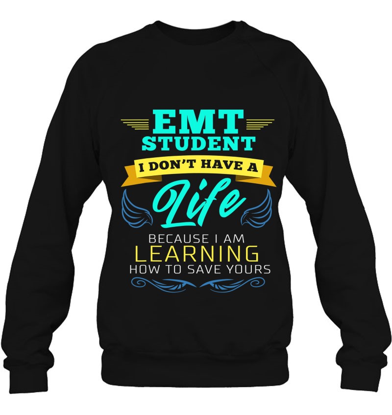 Emt Student Funny I Don't Have A Life Ems Medical Student Mugs