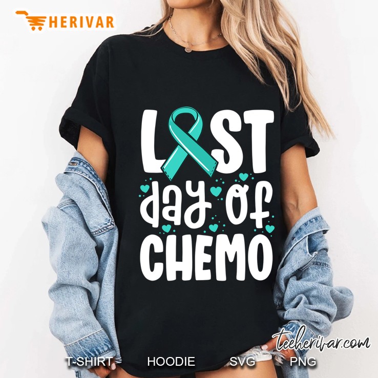 Last Day Of Chemo Shirt Women Ovarian Cancer Support Gifts Ladies Tee