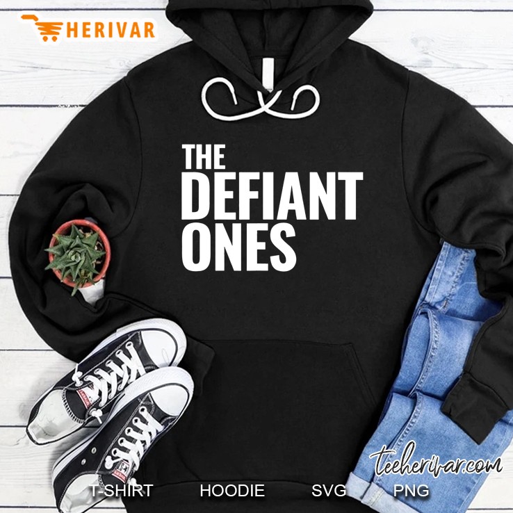 The Defiant Ones Hoodie