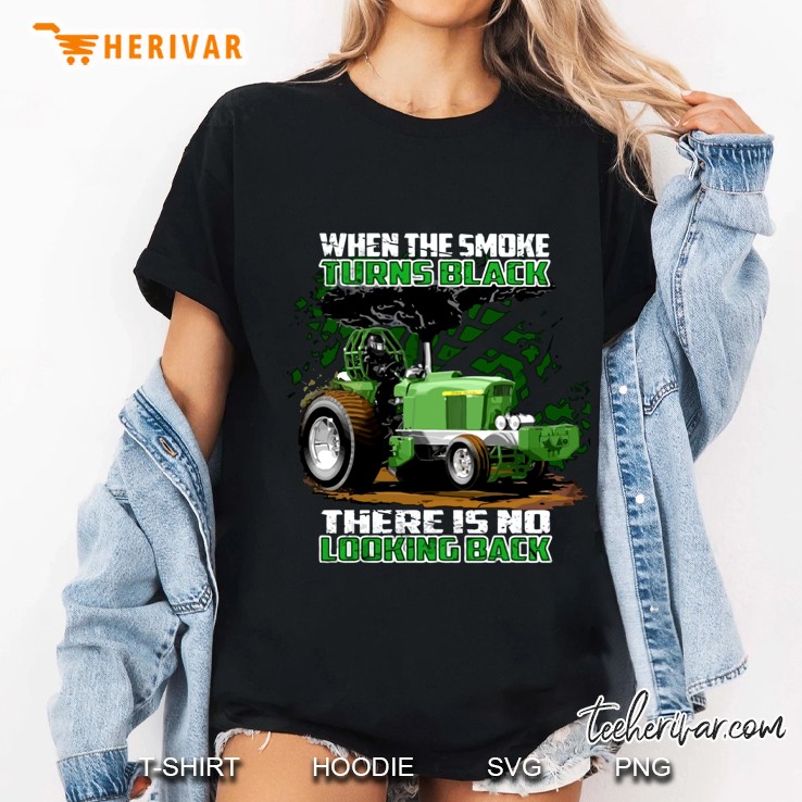 When The Smoke Turns Black There Is No Looking Back Tractor Operator Ladies Tee