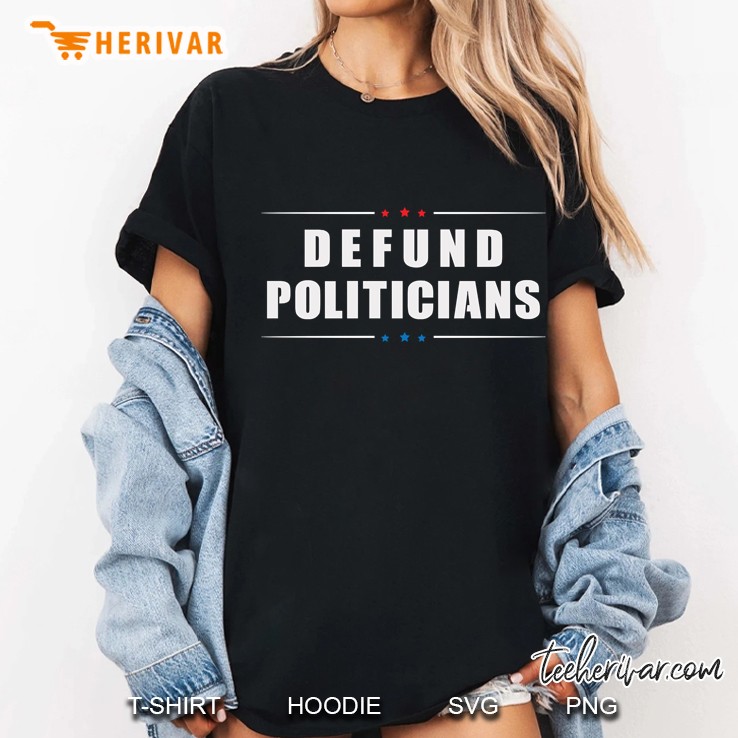Defund Politicians - Libertarian Anti-Government Political Ladies Tee